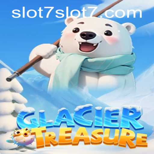Discover the Exciting World of GlacierTreasure: An In-Depth Look