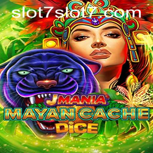 Discover the Thrills of JManiaMayanCacheDice and Uncover the Secrets of Slot7